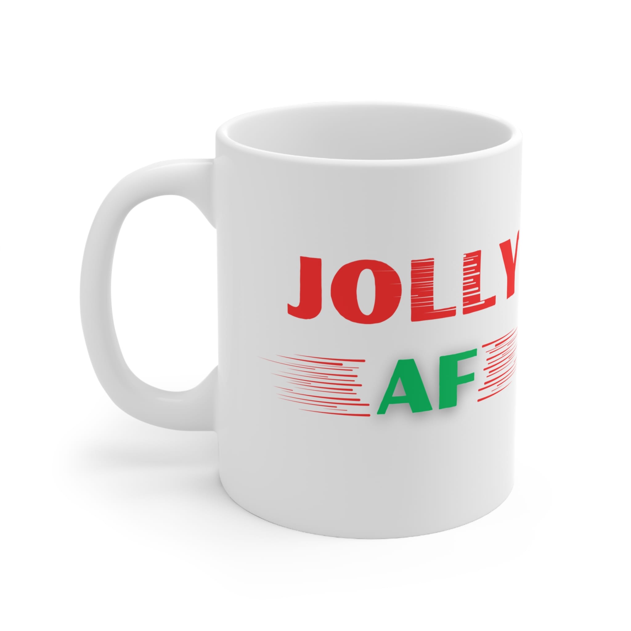 Jolly AF Funny Christmas Mug by RudeCuppa