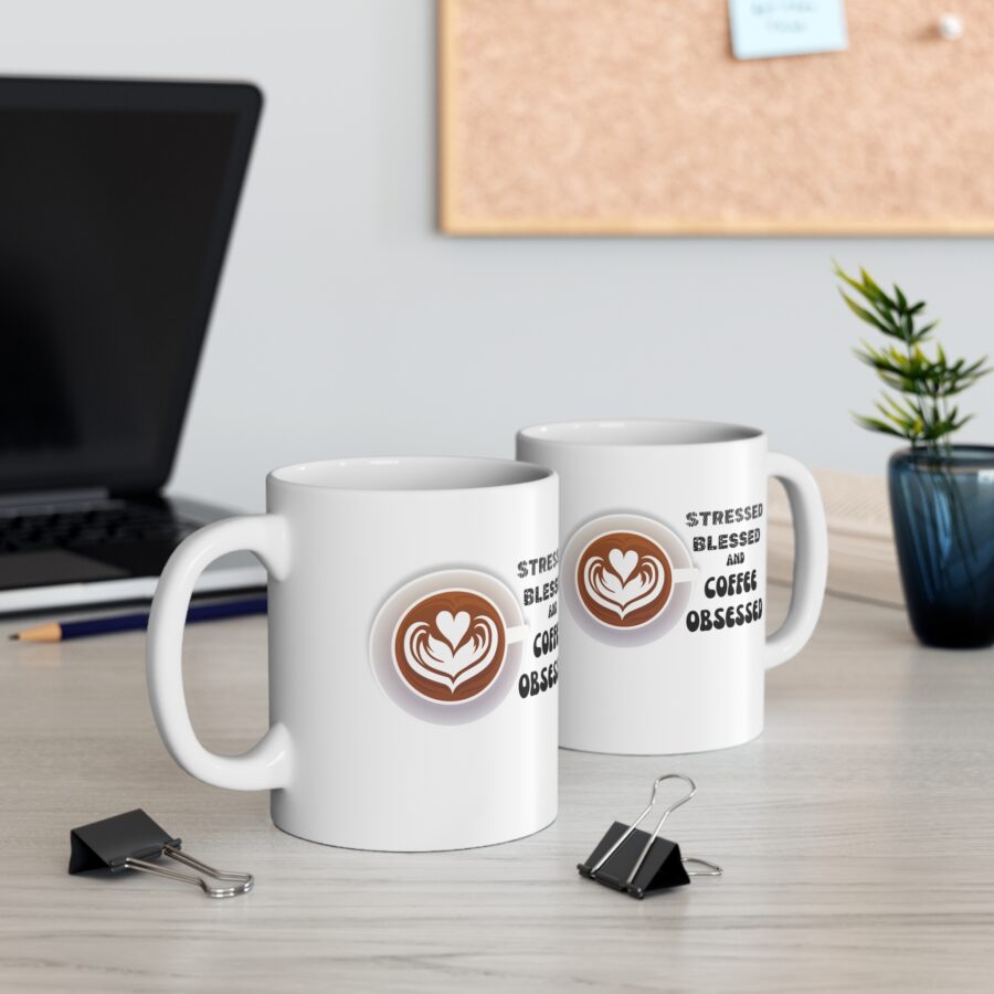 Stresses Blessed and Coffee Obsessed - Ceramic Coffee Cups, 11oz, 15oz - Image 4