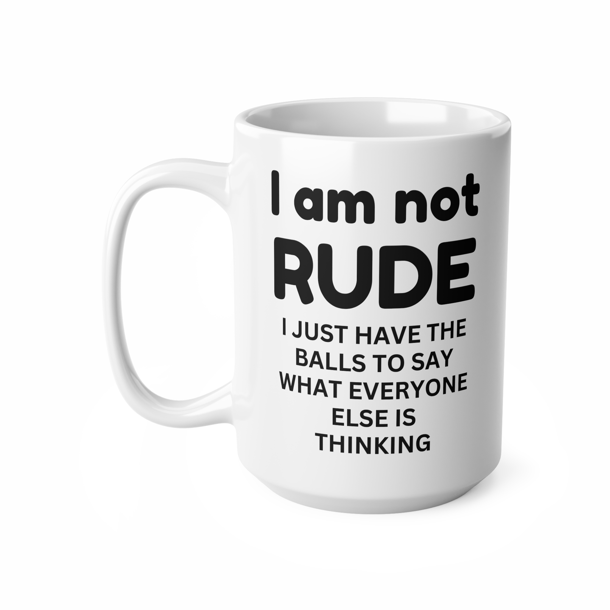 I Am Not Rude Mug - Ceramic Coffee Cups, 11oz, 15oz - Image 6
