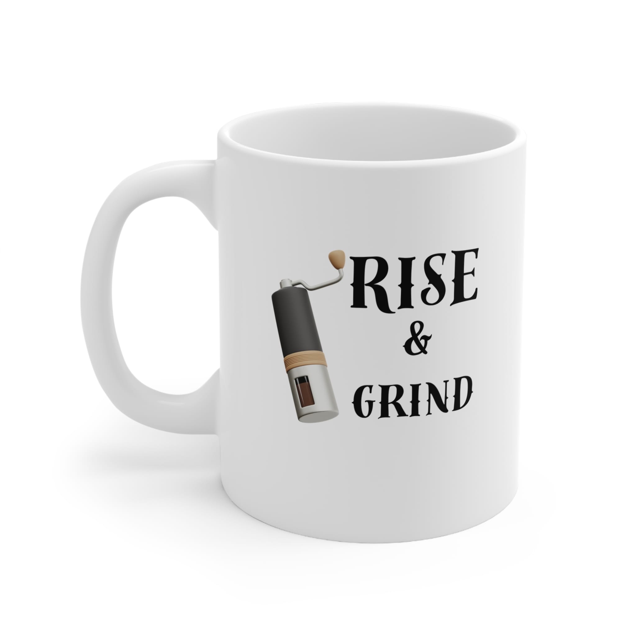 Rise And Grind Funny Mug by RudeCuppa