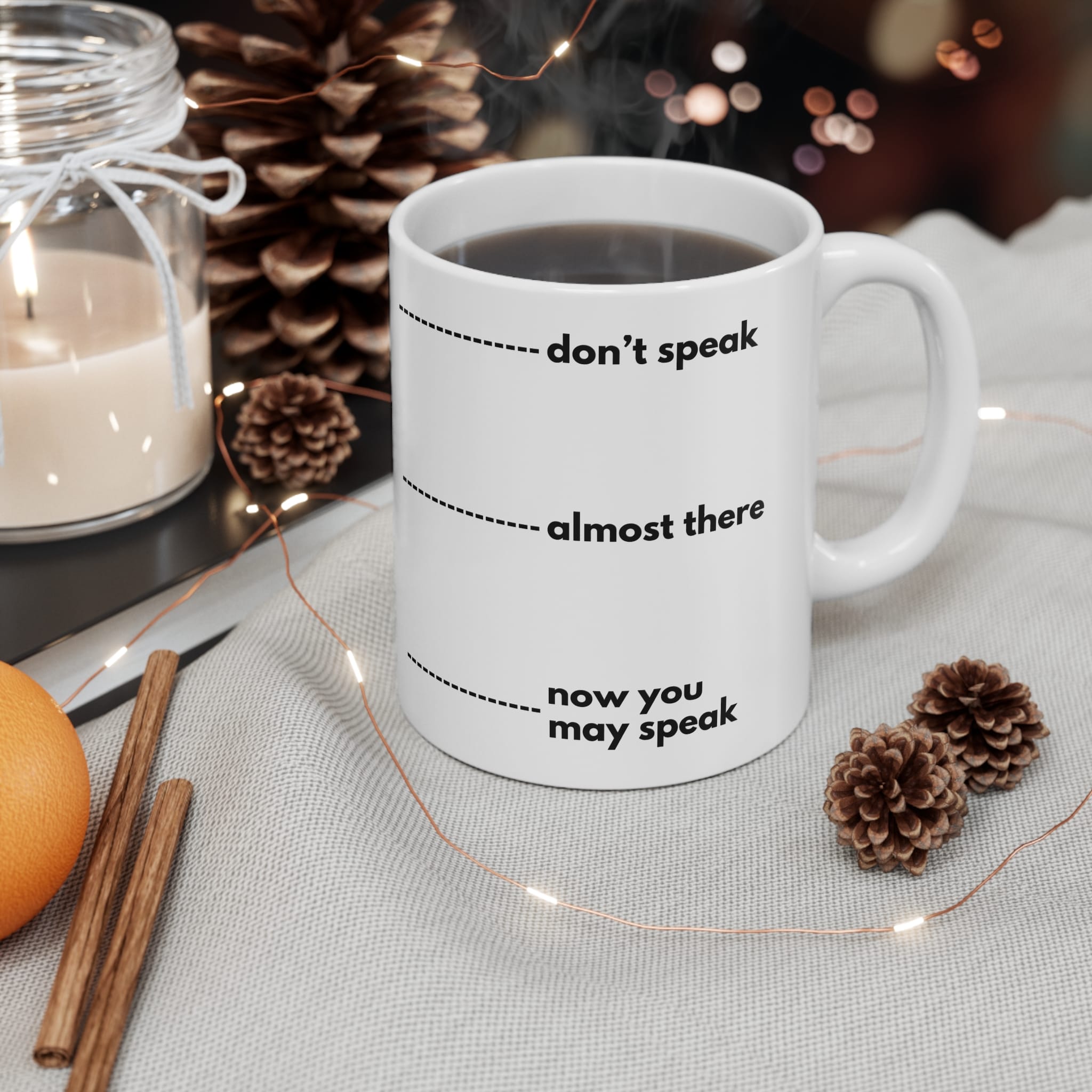 Don't Speak Until Finished Funny Mug by RudeCuppa