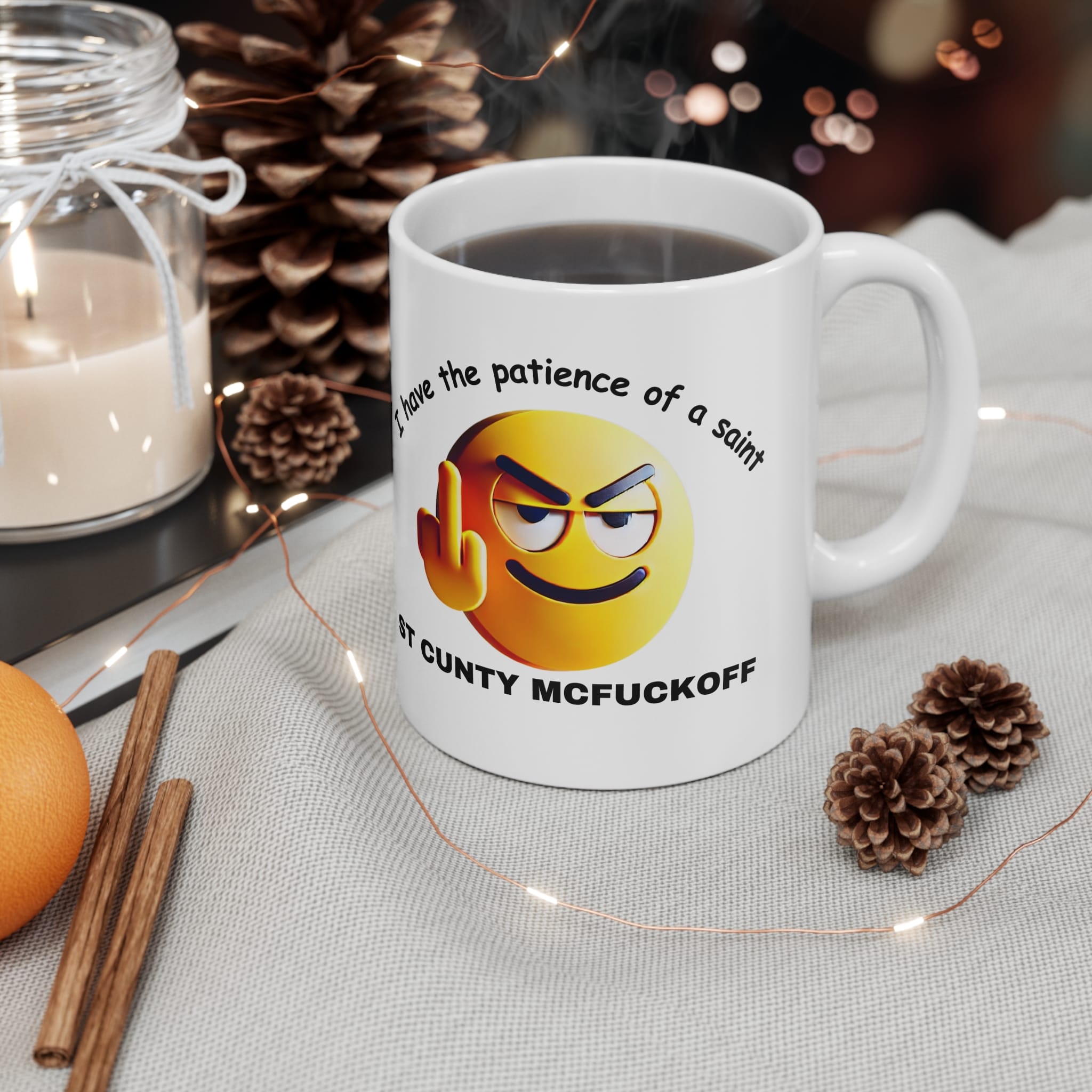 I Have The Patience Of A Saint Funny Sarcastic Mug by RudeCuppa
