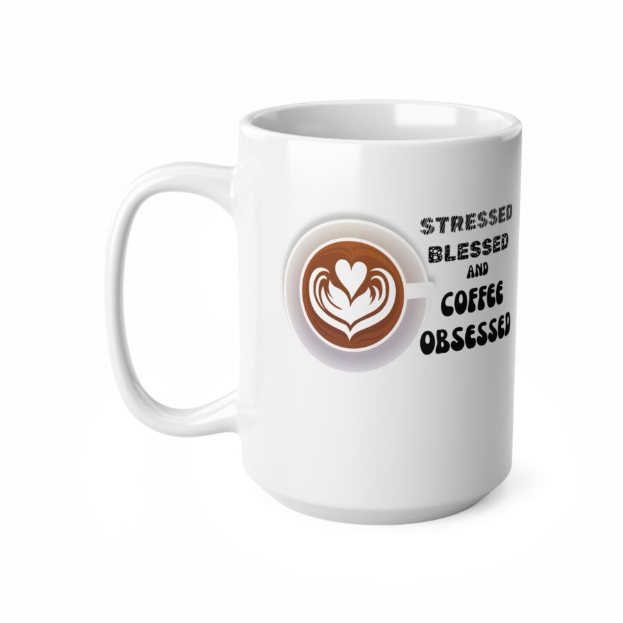 Stresses Blessed and Coffee Obsessed - Ceramic Coffee Cups, 11oz, 15oz - Image 8