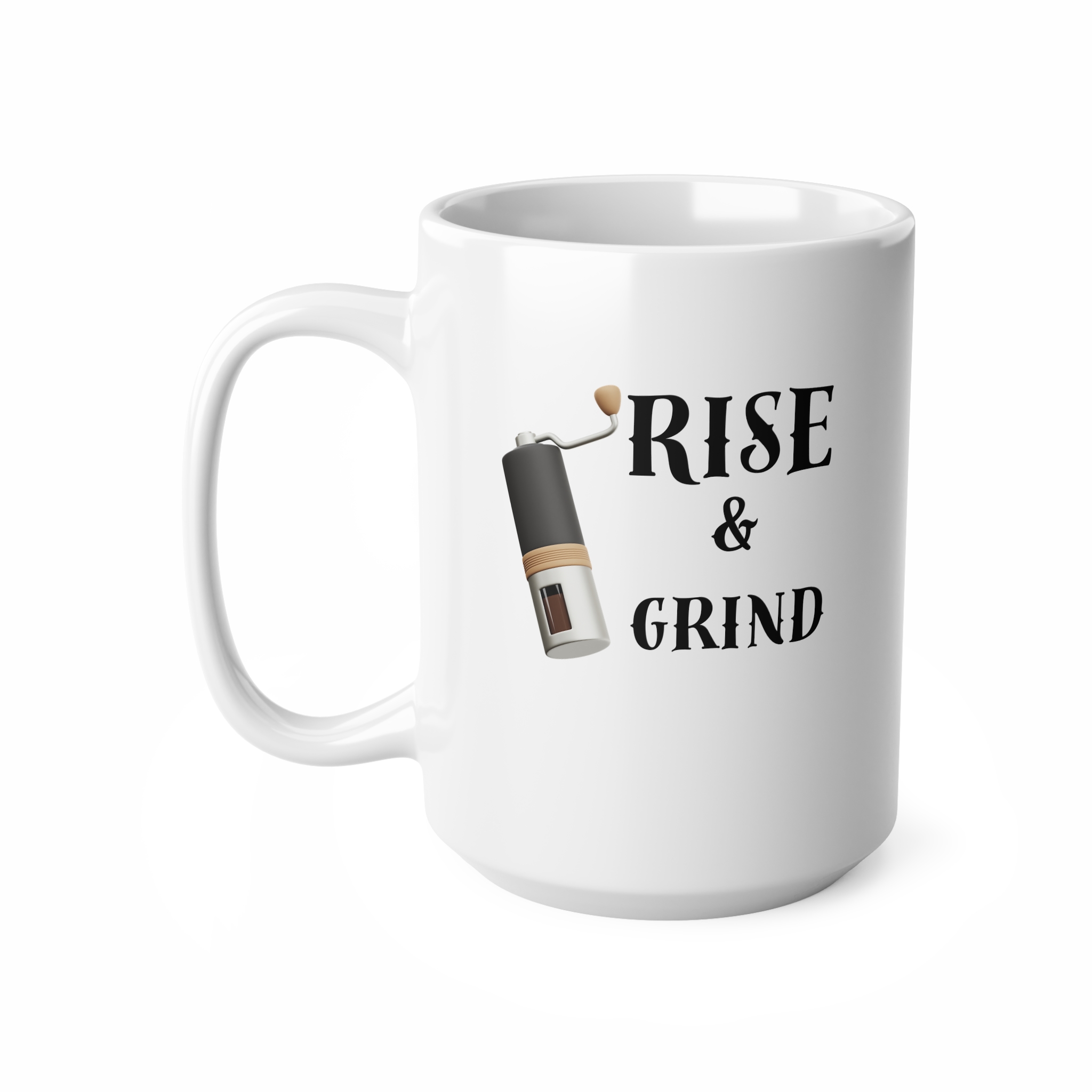 Rise And Grind Funny Mug by RudeCuppa