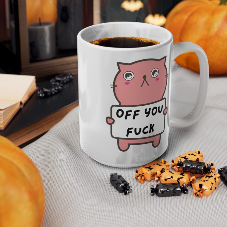 Off You Fuck - Ceramic Coffee Cups, 11oz, 15oz - Image 12