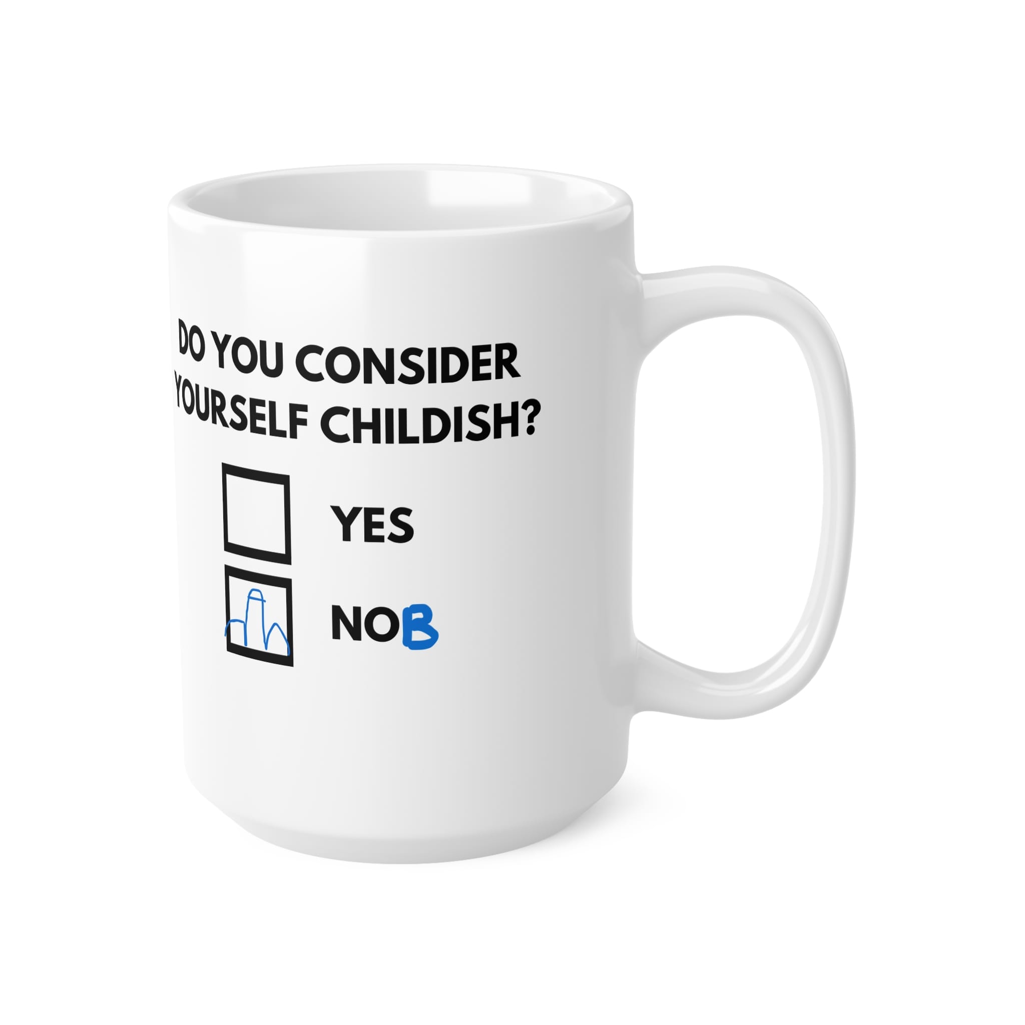 Do You Consider Yourself Childish Funny Mug by RudeCuppa
