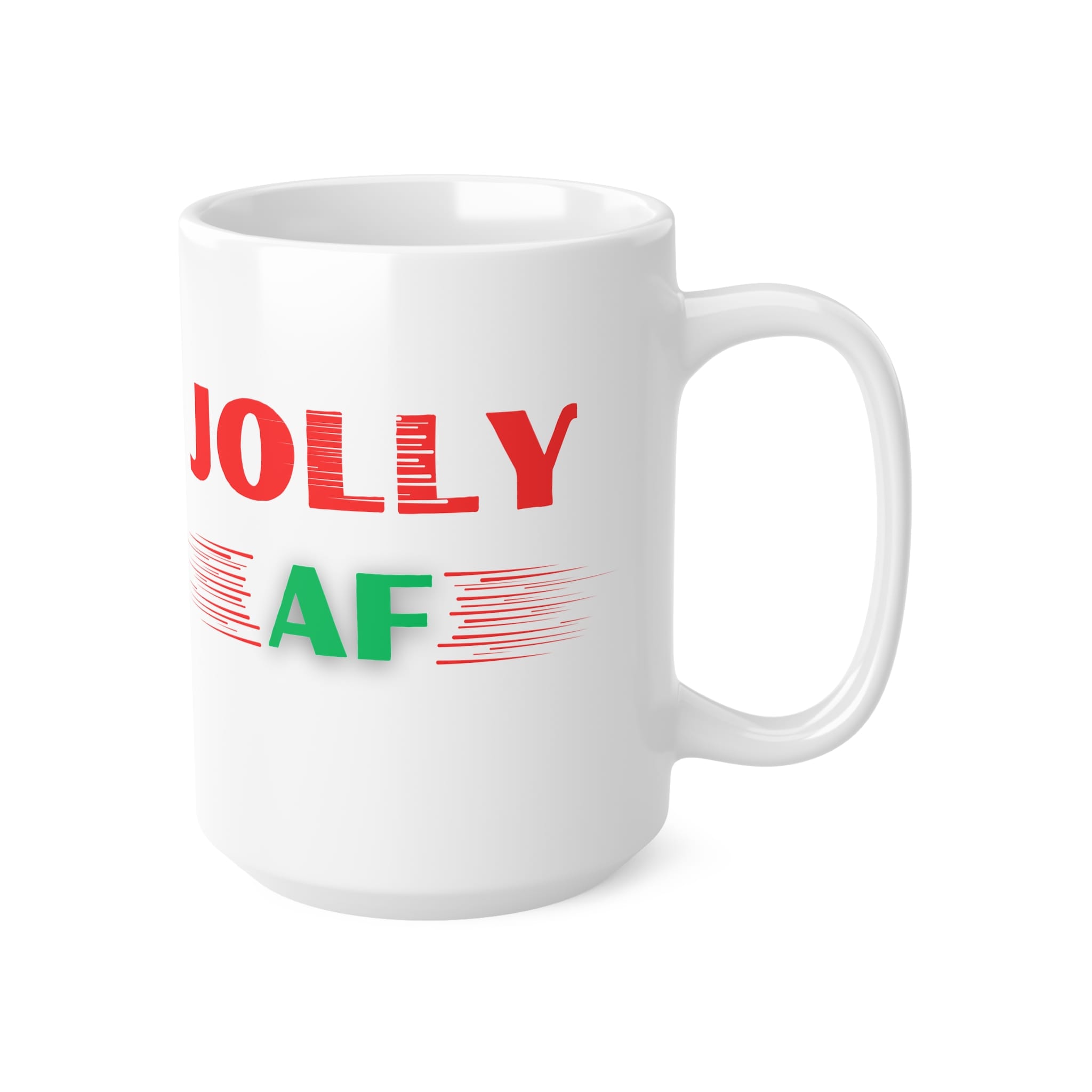 Jolly AF Funny Christmas Mug by RudeCuppa