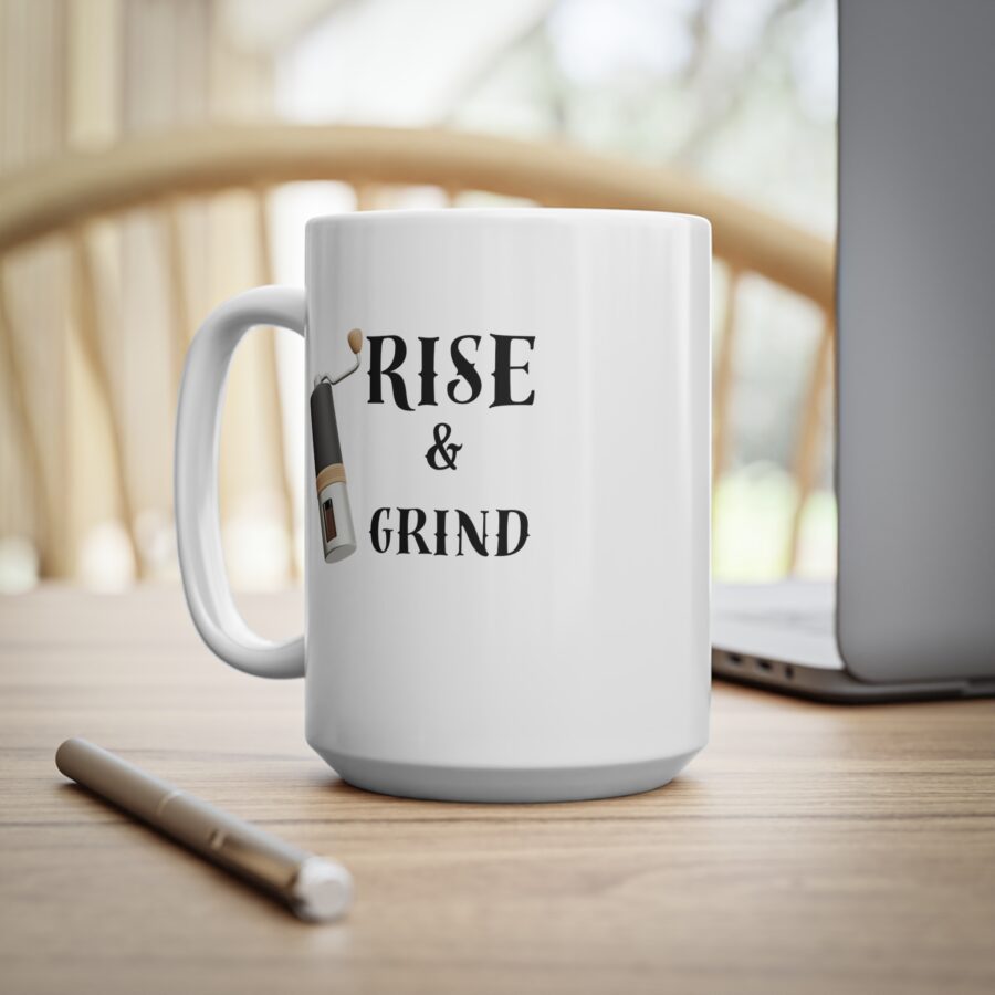 Rise and Grind Mug - Ceramic Coffee Cups, 11oz, 15oz - Image 11