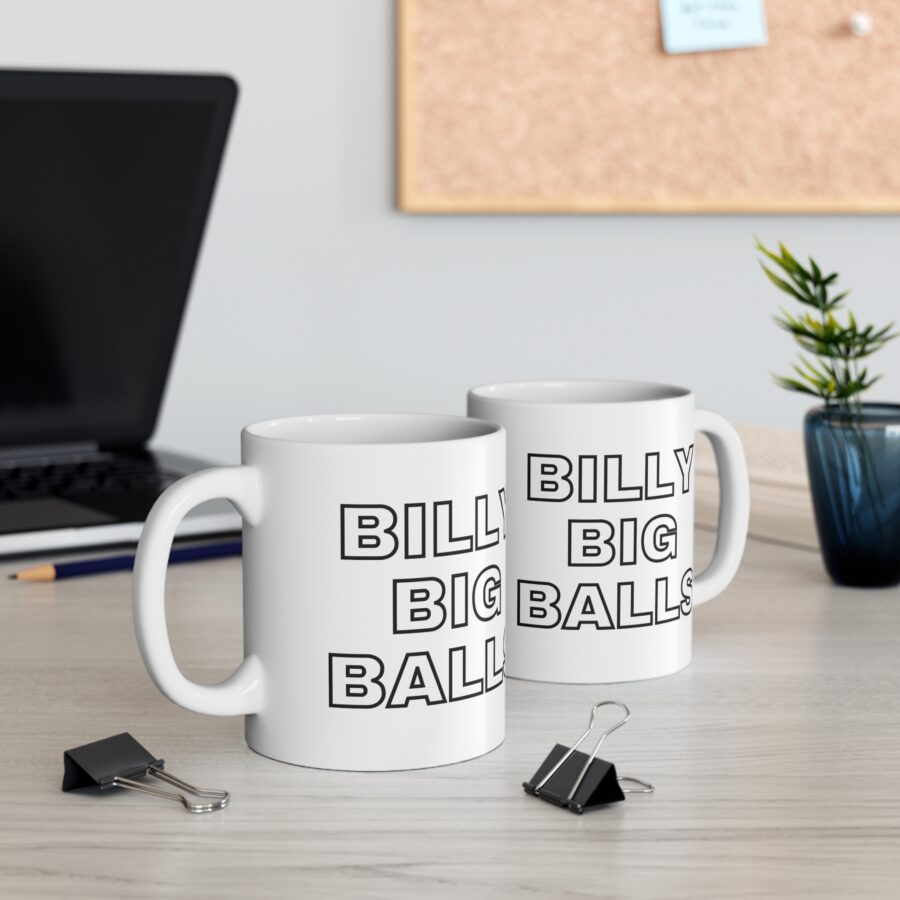 Billy Big Balls - Ceramic Coffee Cups, 11oz, 15oz - Image 4