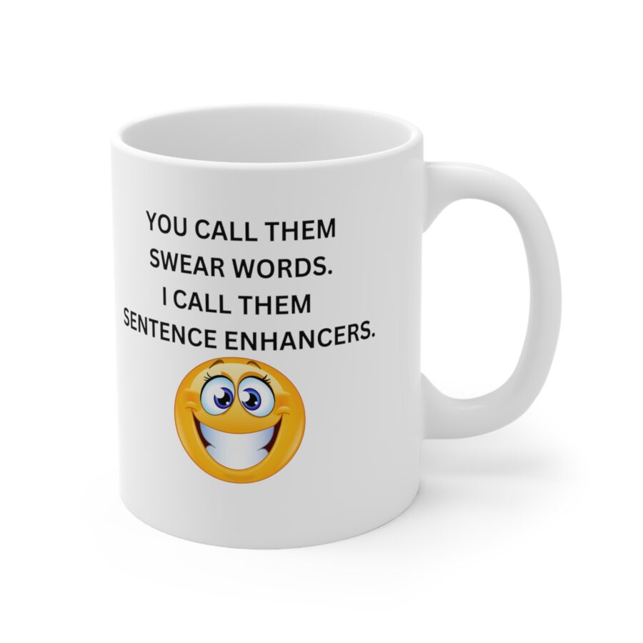 You call them swear words MUG - Ceramic Coffee Cups, 11oz, 15oz - Image 2