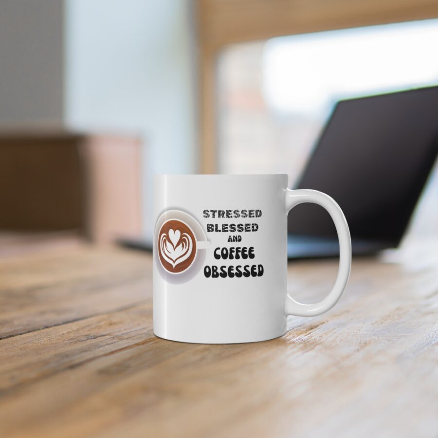 Stresses Blessed and Coffee Obsessed - Ceramic Coffee Cups, 11oz, 15oz - Image 5