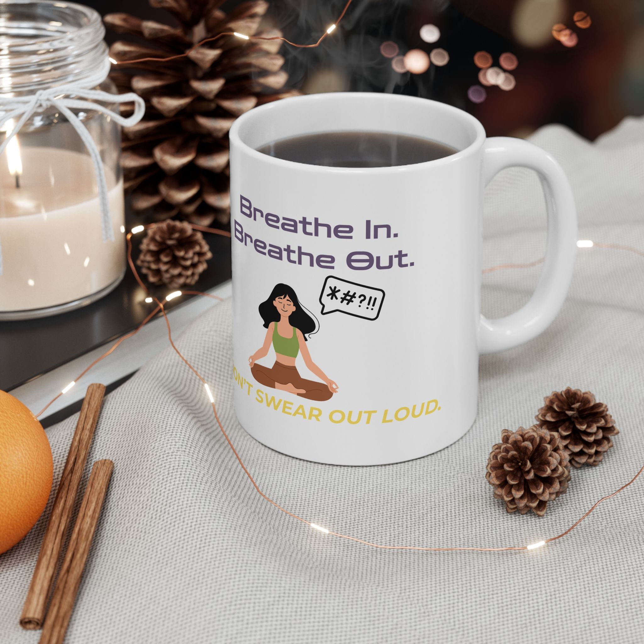 Breathe In. Breathe Out. Don’t Swear Out Loud. Funny Work Ceramic Coffee Cups, 11oz, 15oz - Image 4