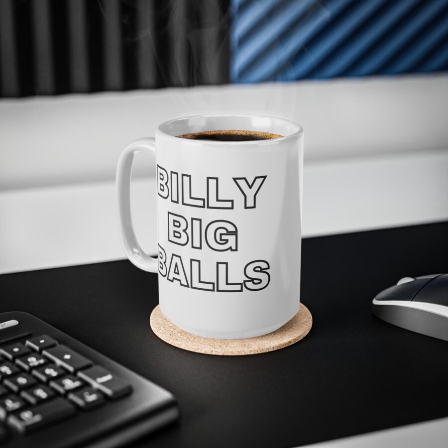 Billy Big Balls - Ceramic Coffee Cups, 11oz, 15oz - Image 10