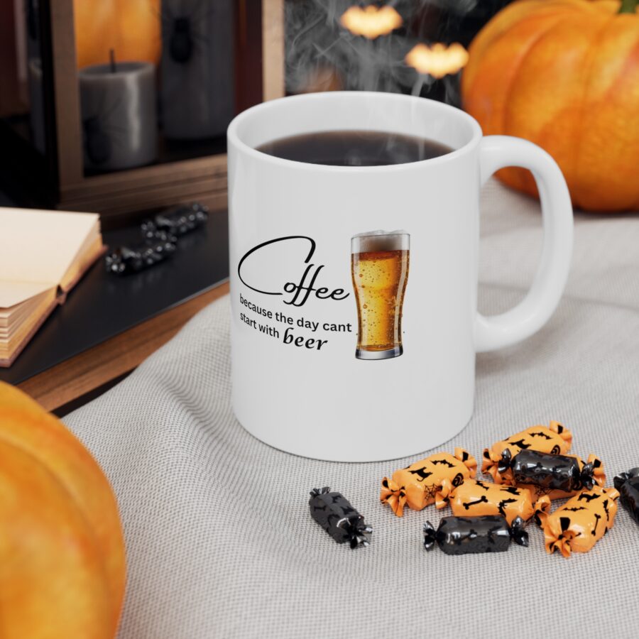 Coffee because the day cant start with beer Mug - Ceramic Coffee Cups, 11oz, 15oz - Image 6