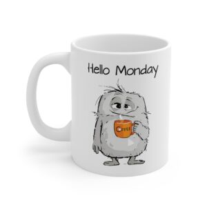 Hello Monday Funny Mug by RudeCuppa