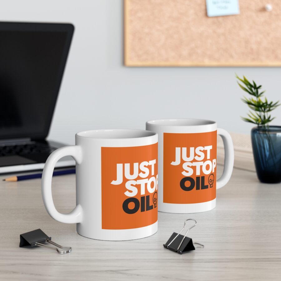 Just Stop Oil Mug - Ceramic Coffee Cups, 11oz, 15oz - Image 4