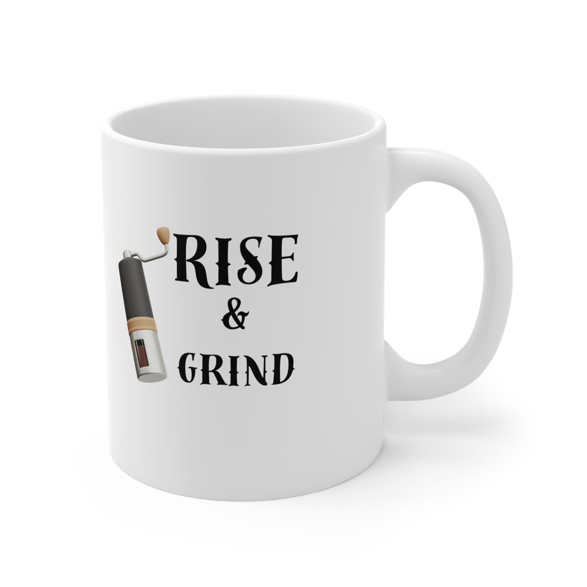 Rise And Grind Funny Mug by RudeCuppa