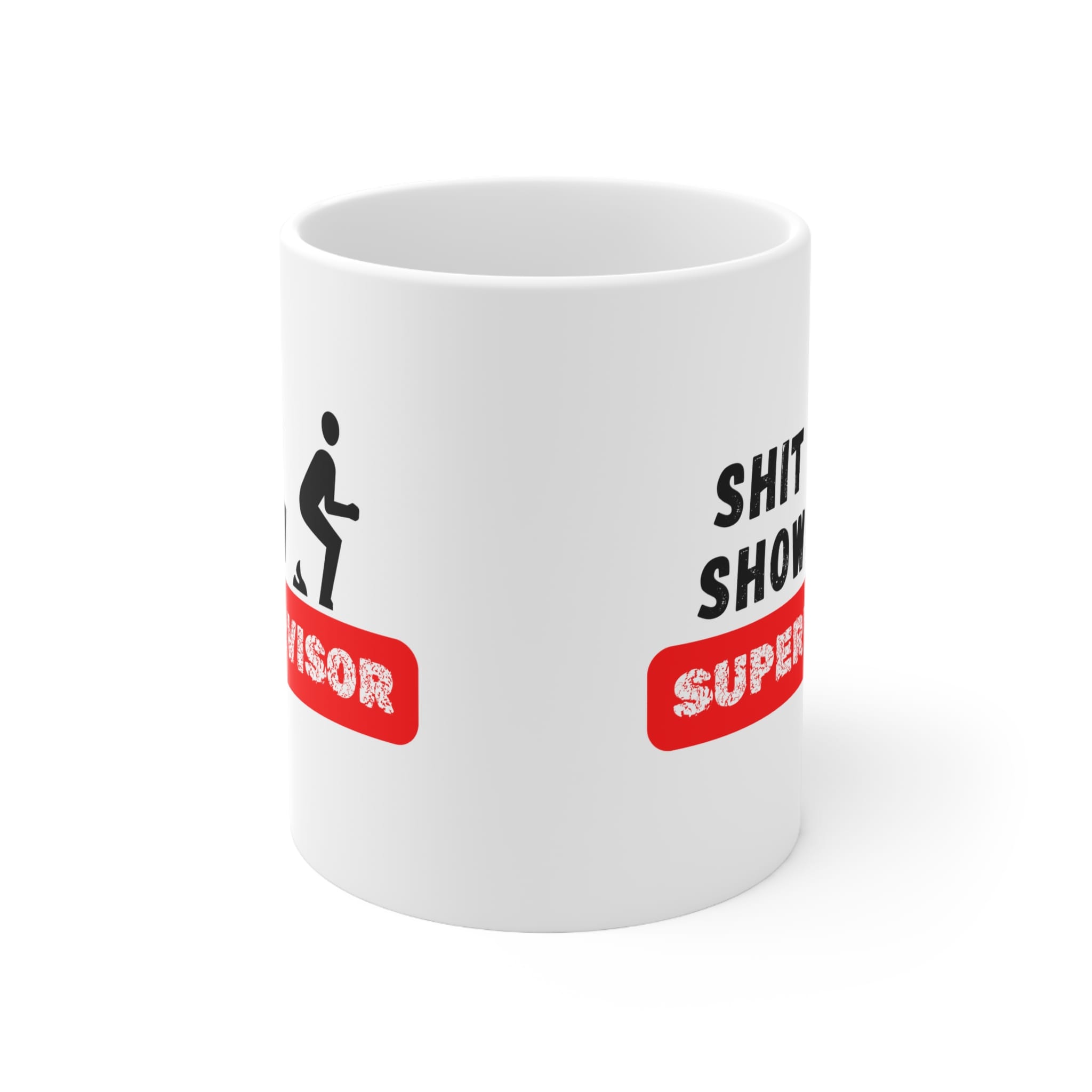 Shit Show Supervisor Funny Work Mug by RudeCuppa