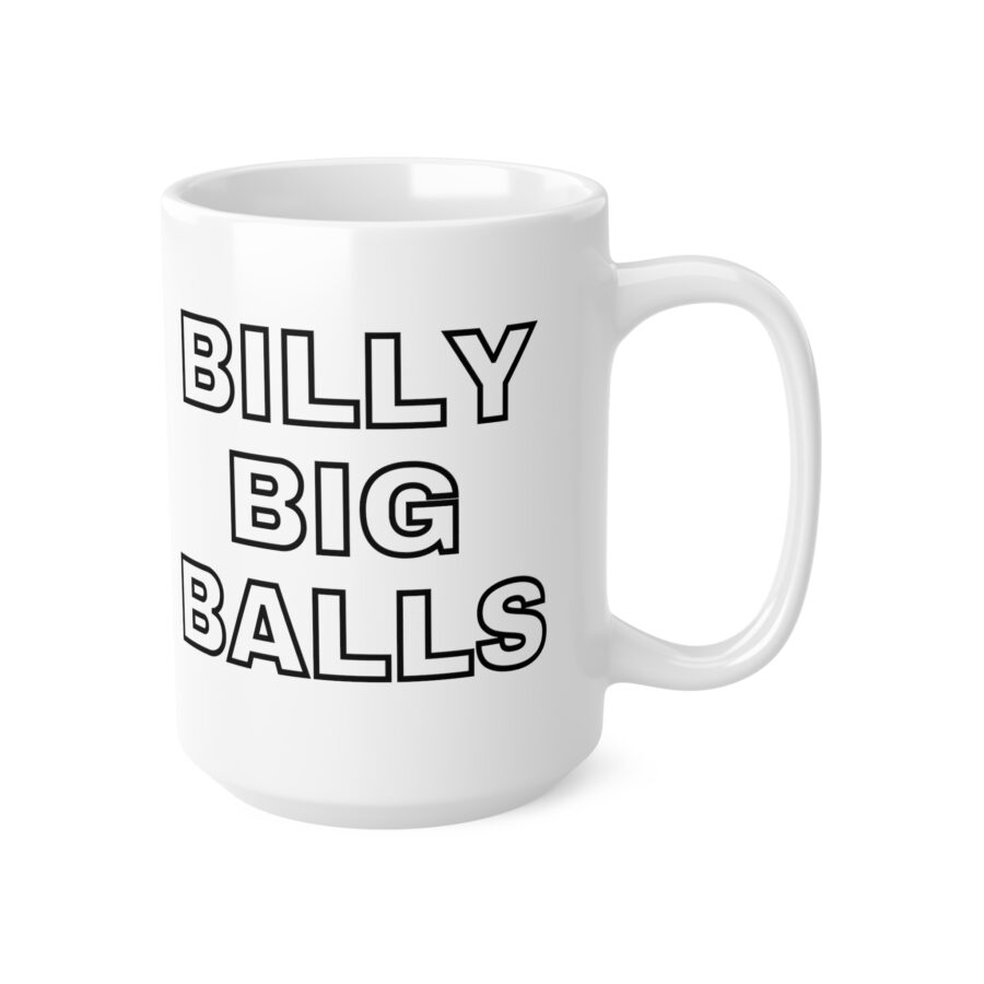 Billy Big Balls - Ceramic Coffee Cups, 11oz, 15oz - Image 7