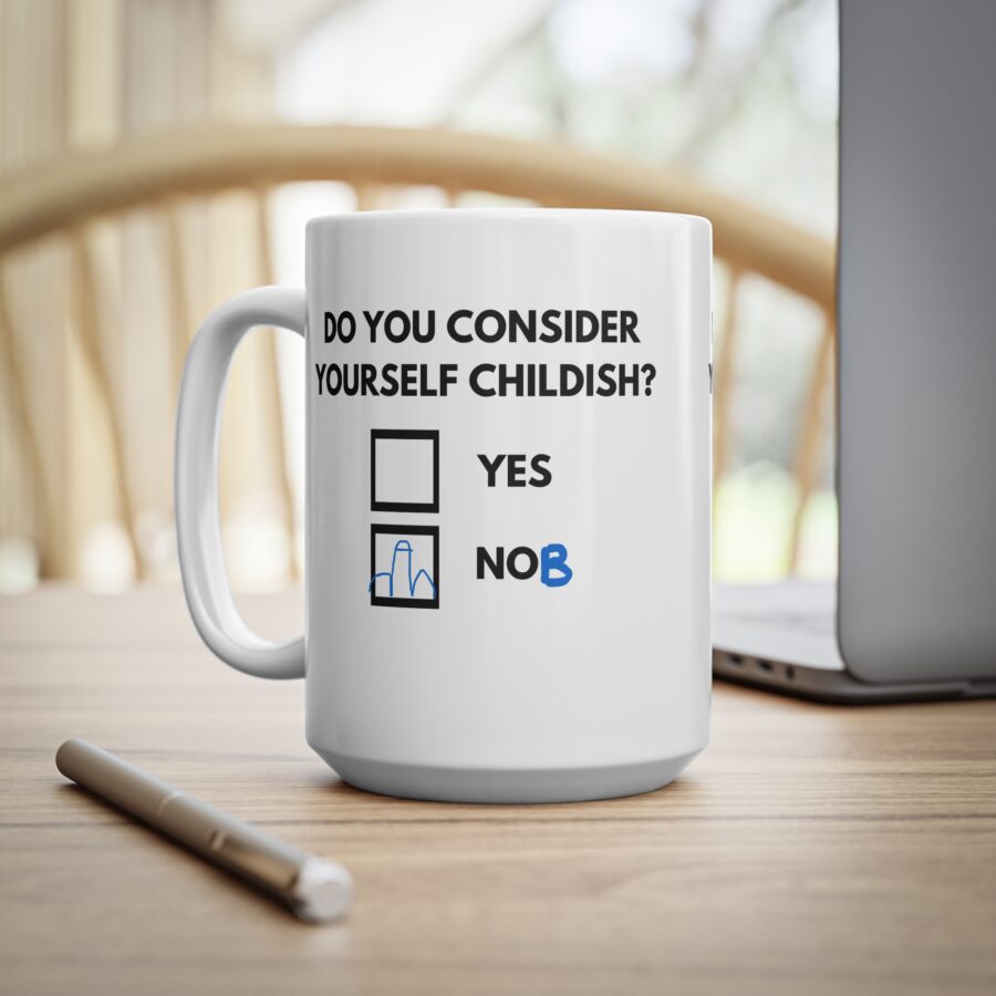 Do You Consider Yourself Childish - Ceramic Coffee Cups, 11oz, 15oz - Image 13