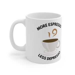 More Espresso Less Depresso Funny Mug by RudeCuppa