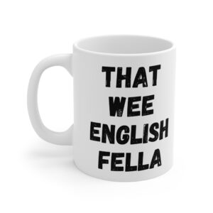 That Wee English Fella Funny Mug by RudeCuppa