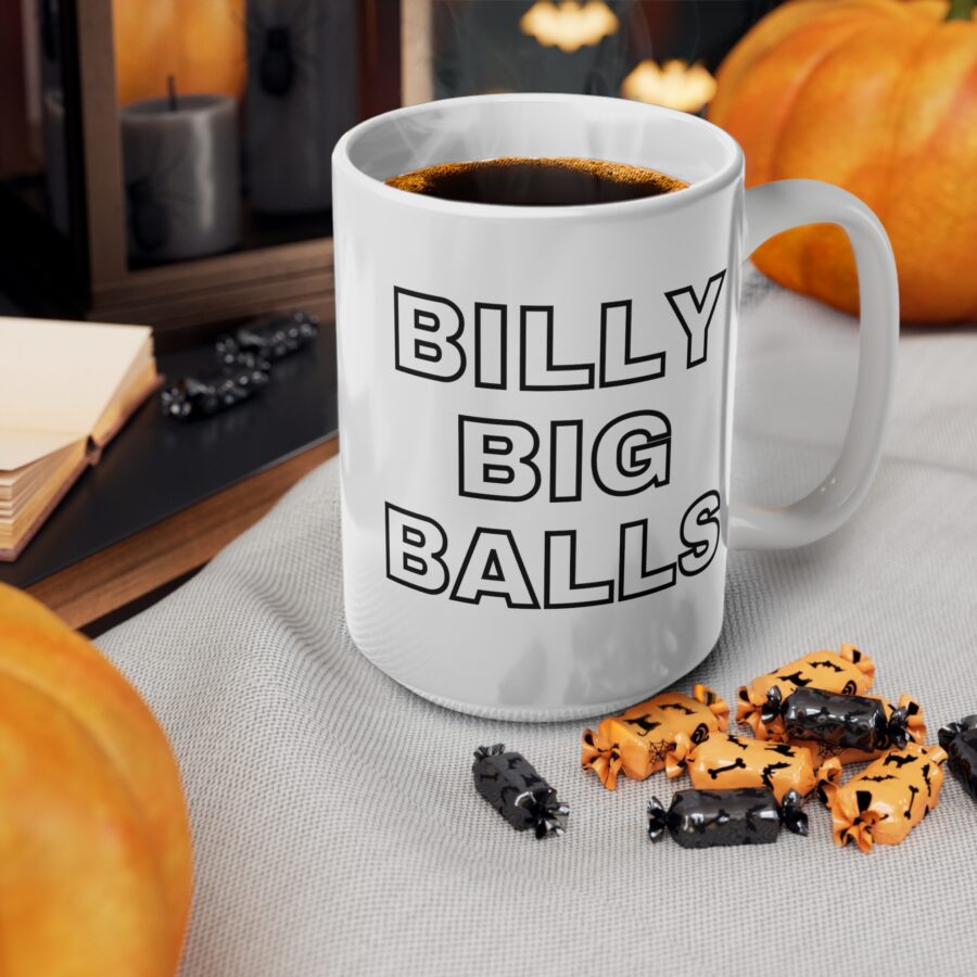 Billy Big Balls - Ceramic Coffee Cups, 11oz, 15oz - Image 12
