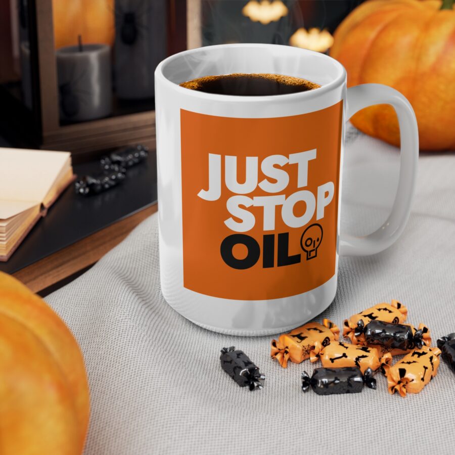 Just Stop Oil Mug - Ceramic Coffee Cups, 11oz, 15oz - Image 12