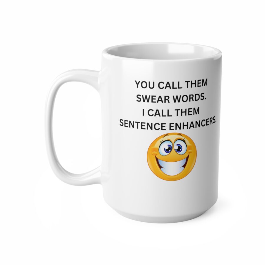 You call them swear words MUG - Ceramic Coffee Cups, 11oz, 15oz - Image 7
