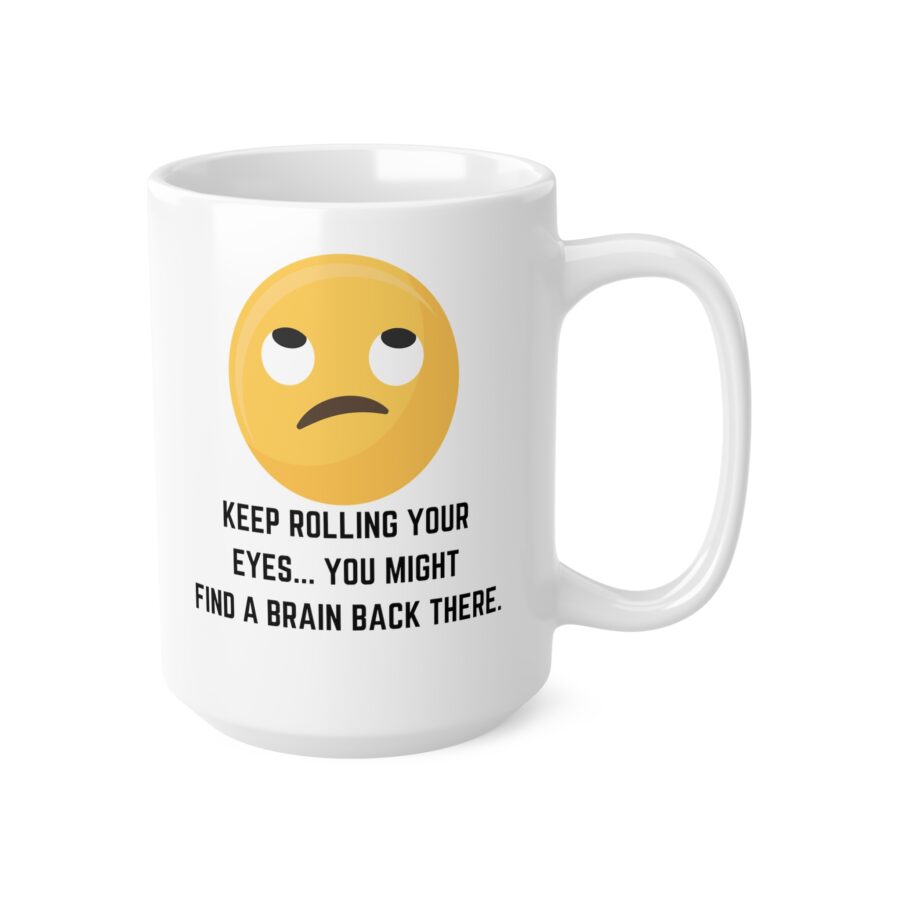 Keep Rolling Your Eyes - Ceramic Coffee Cups, 11oz, 15oz - Image 7