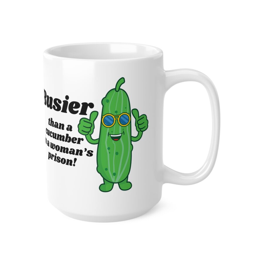 Busier than a cucumber in a woman's prison - Ceramic Coffee Cups, 11oz, 15oz - Image 7