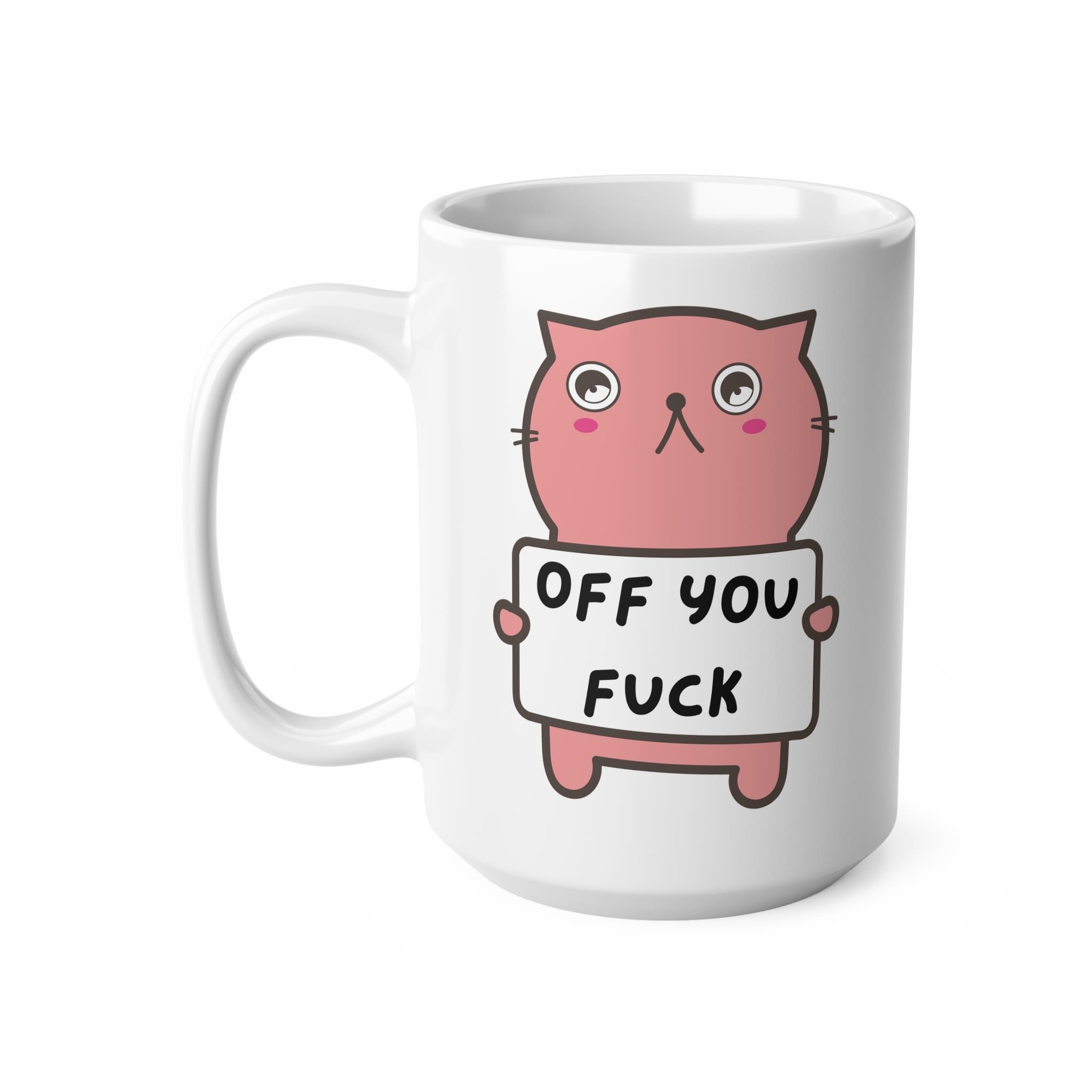 Off You F*ck Funny Rude Mug by RudeCuppa