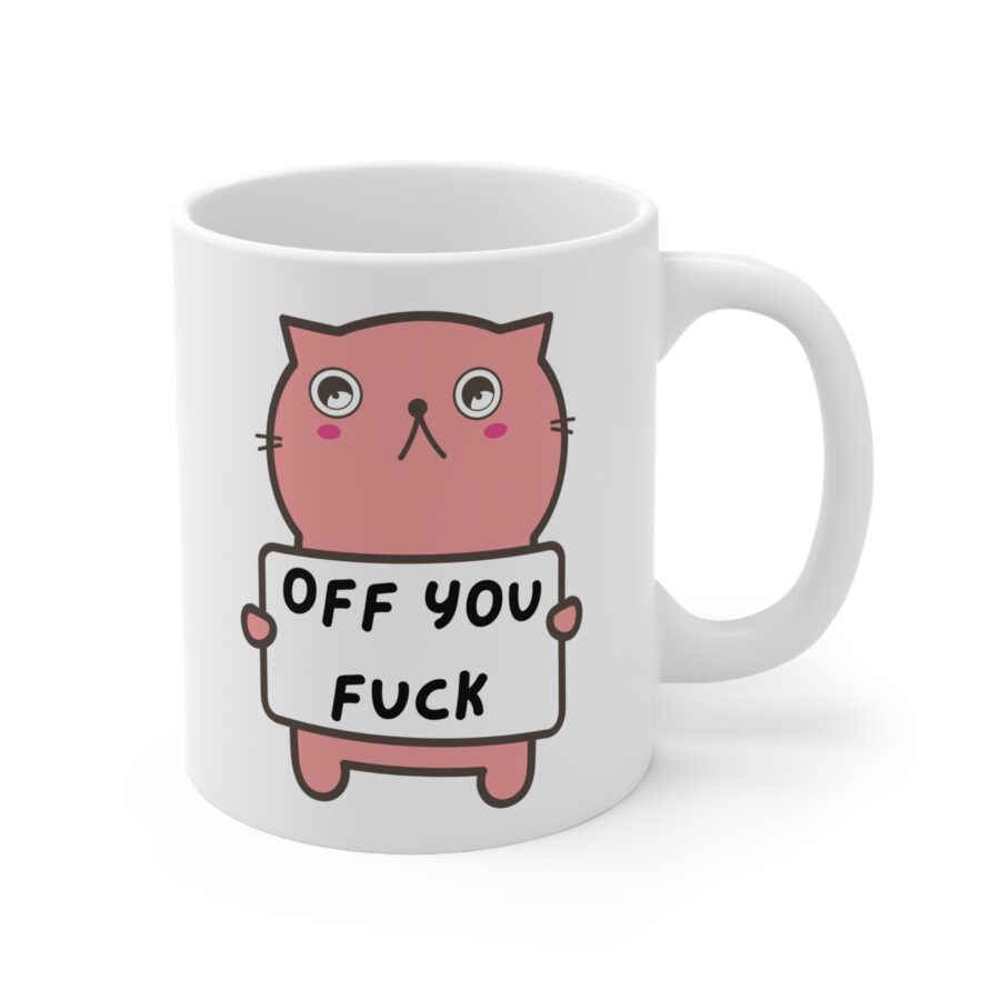 Off You Fuck - Ceramic Coffee Cups, 11oz, 15oz - Image 2