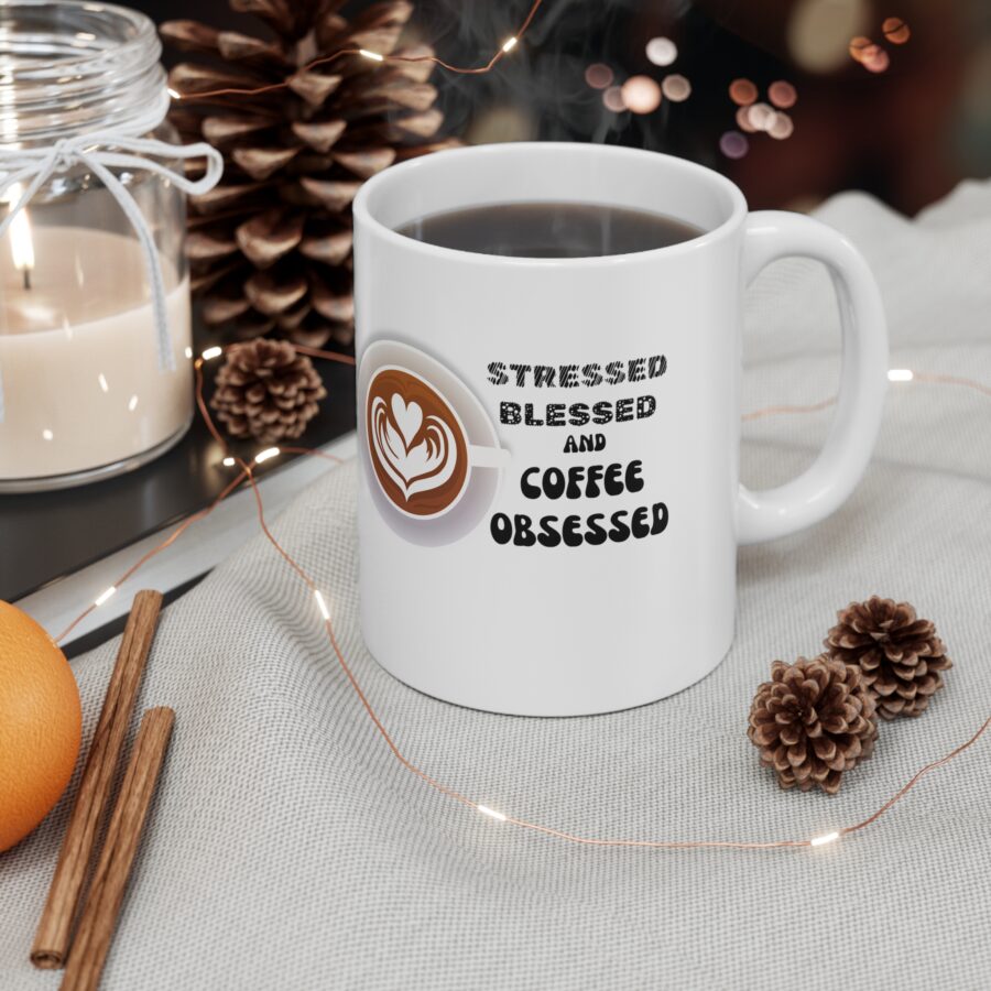 Stresses Blessed and Coffee Obsessed - Ceramic Coffee Cups, 11oz, 15oz - Image 3
