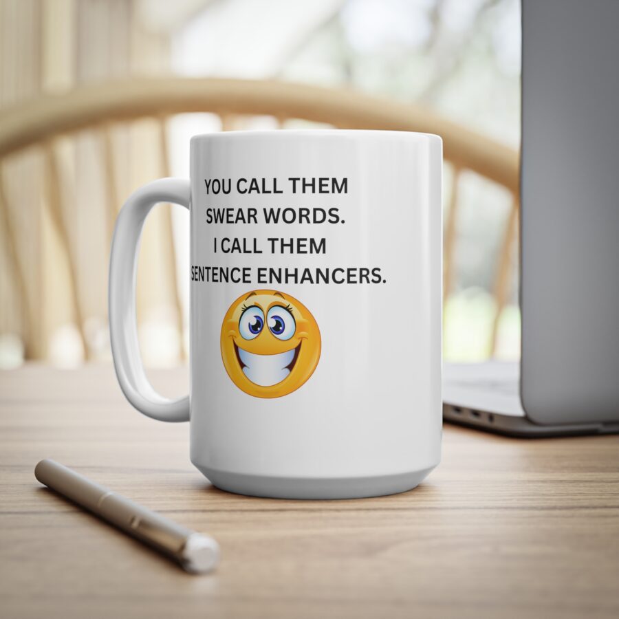You call them swear words MUG - Ceramic Coffee Cups, 11oz, 15oz - Image 11