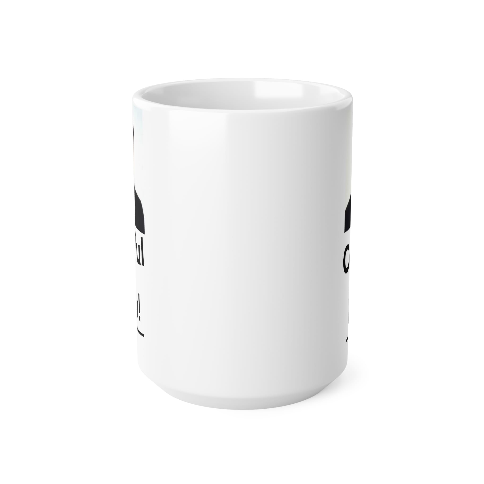 Careful Now Funny Mug by RudeCuppa