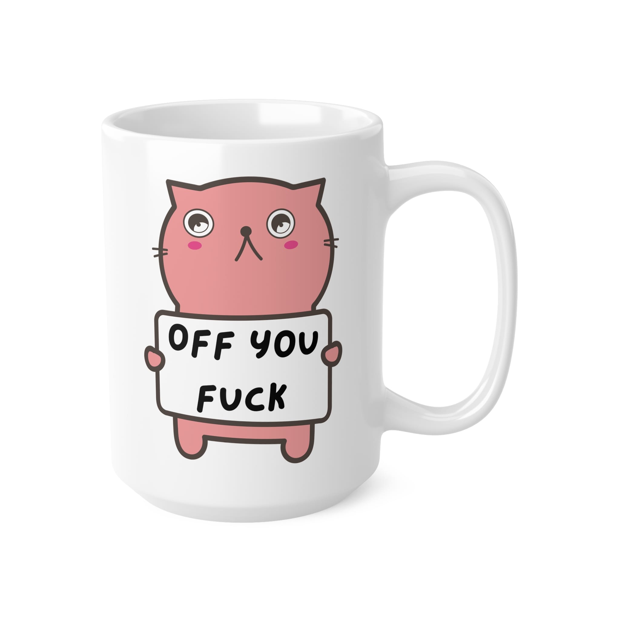 Off You F*ck Funny Rude Mug by RudeCuppa