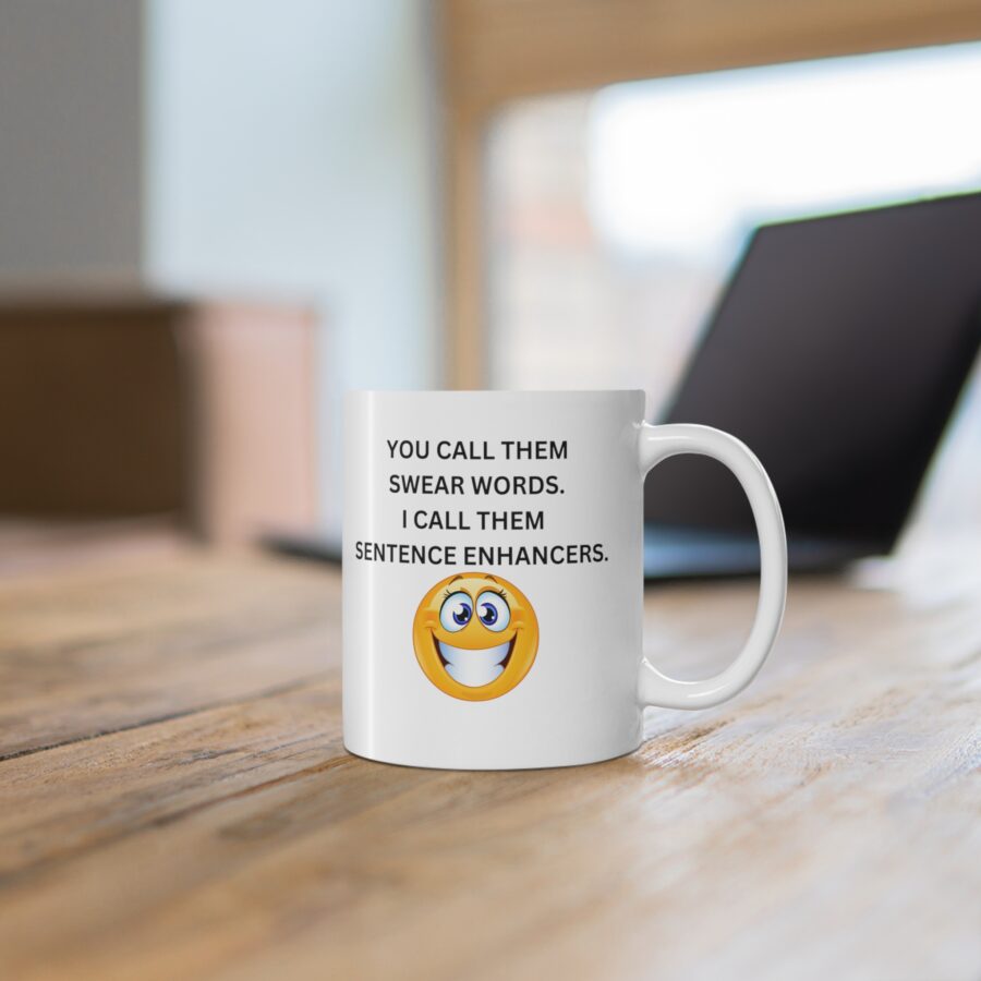 You call them swear words MUG - Ceramic Coffee Cups, 11oz, 15oz - Image 5