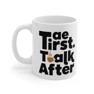Tea First Talk After Funny Mug | RudeCuppa