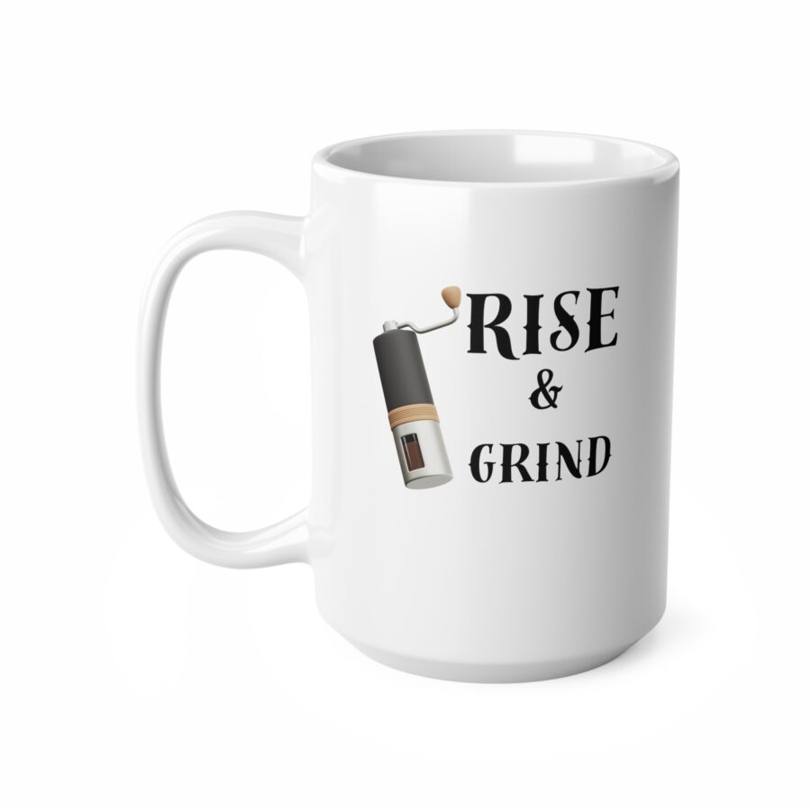 Rise and Grind Mug - Ceramic Coffee Cups, 11oz, 15oz - Image 8