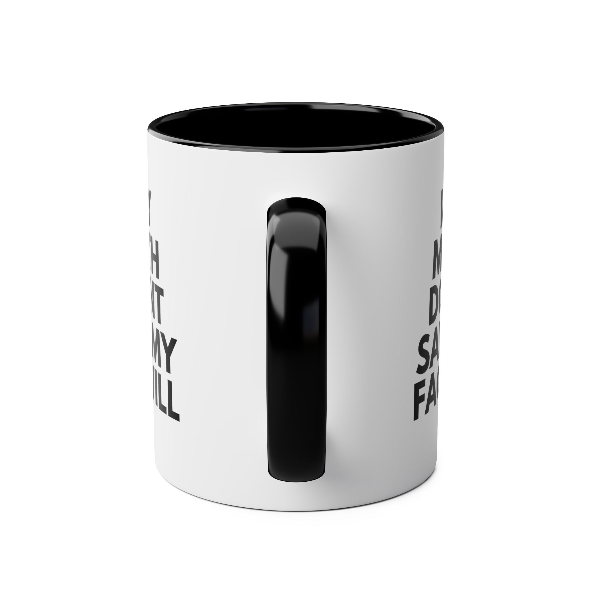 If my mouth doesn't say it my face will - Two-Tone Coffee Mugs, 11oz - Image 3