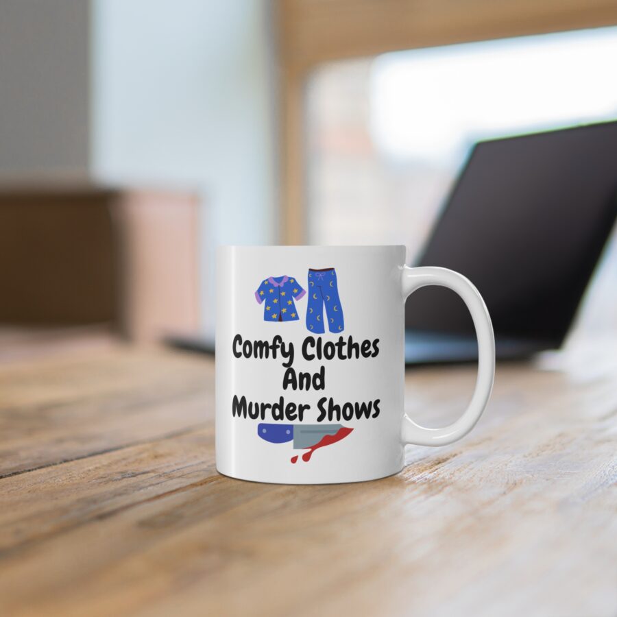 Comfy clothes and murder shows - Ceramic Coffee Cups, 11oz, 15oz - Image 6