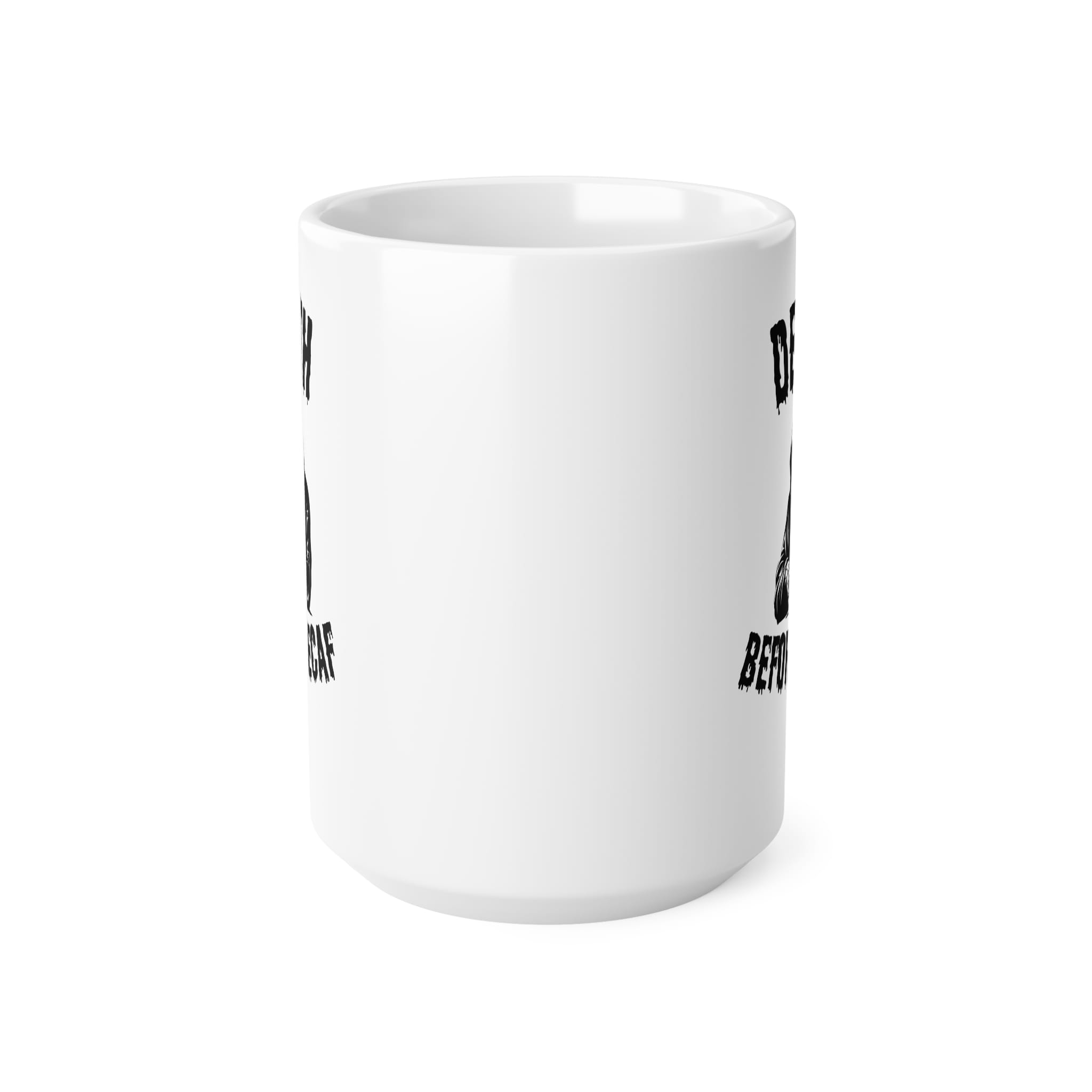 Death Before Decaf Funny Mug by RudeCuppa