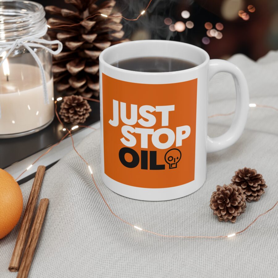 Just Stop Oil Mug - Ceramic Coffee Cups, 11oz, 15oz - Image 3