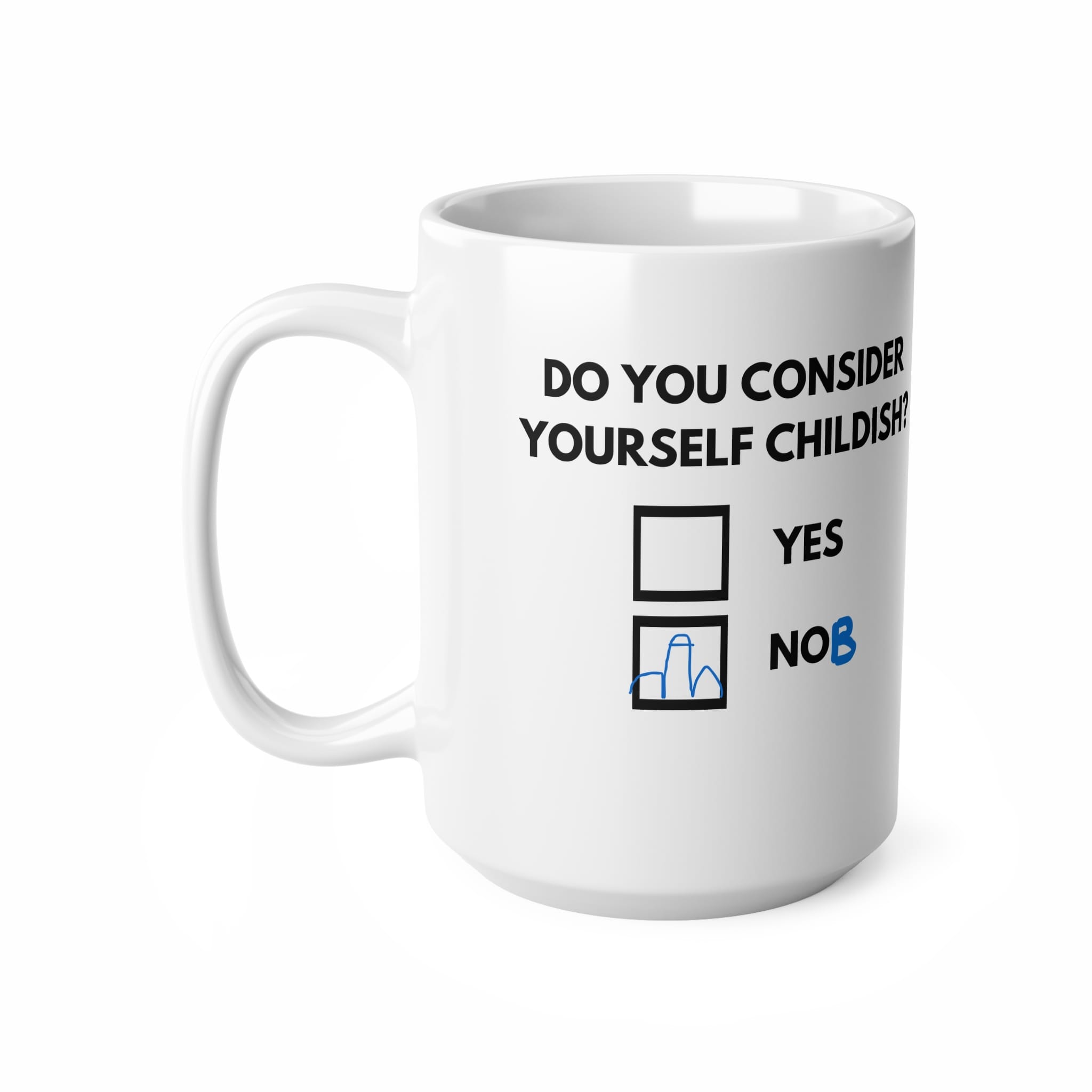 Do You Consider Yourself Childish Funny Mug by RudeCuppa