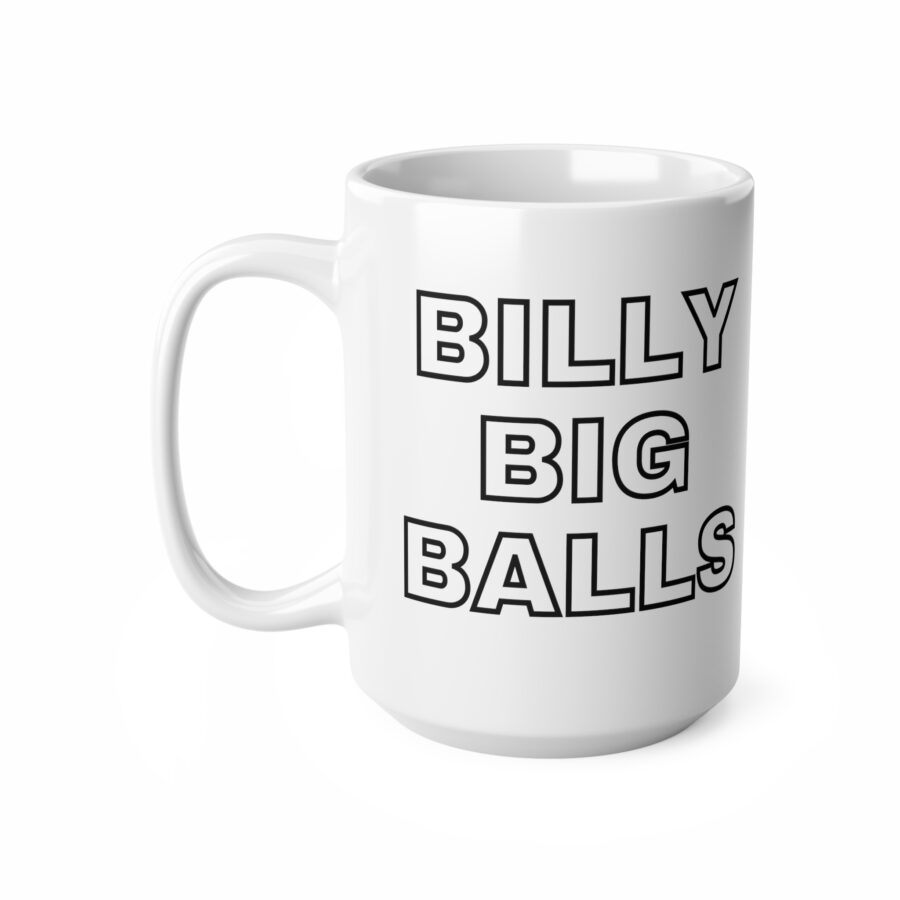 Billy Big Balls - Ceramic Coffee Cups, 11oz, 15oz - Image 8