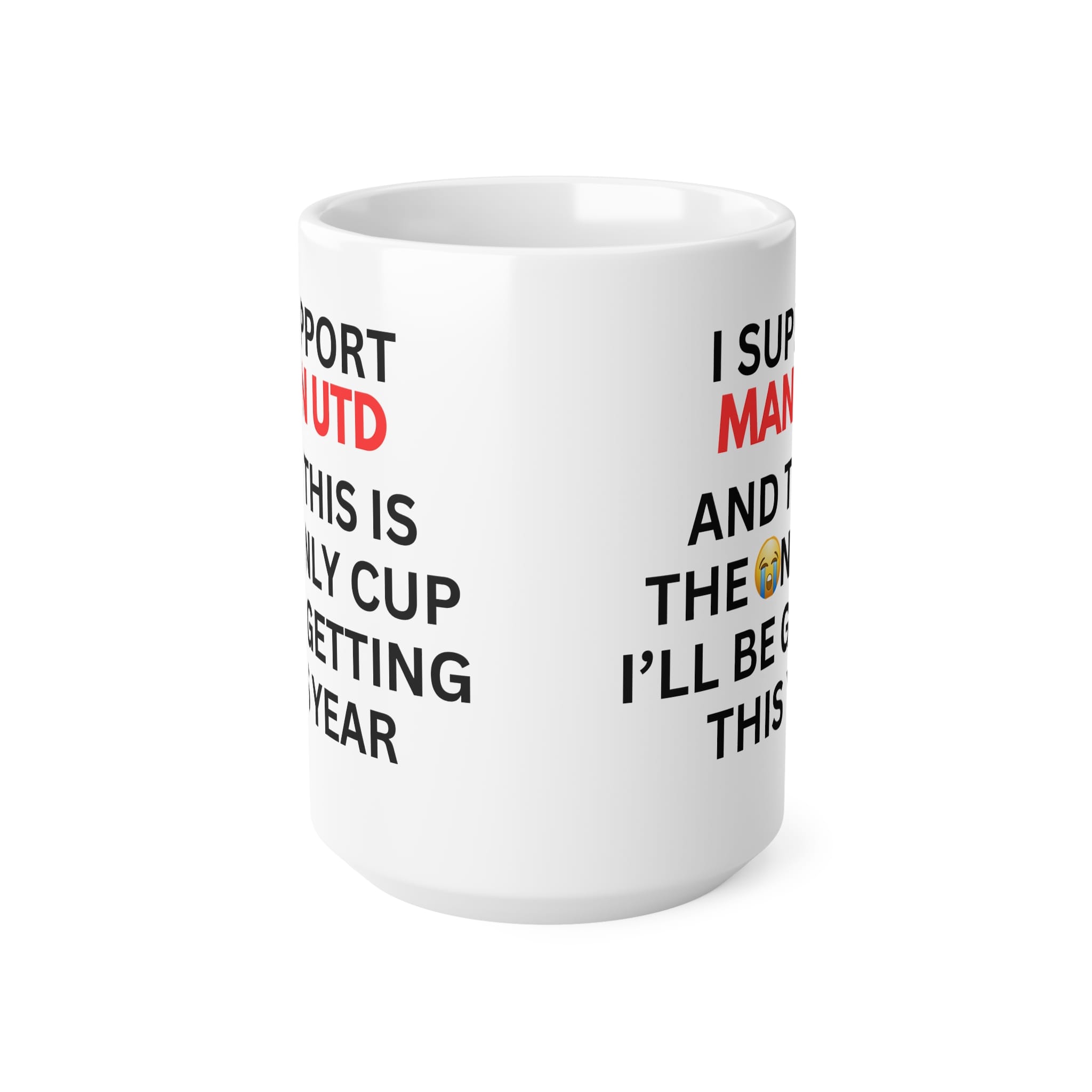 I Support Man Utd Funny Mug by RudeCuppa