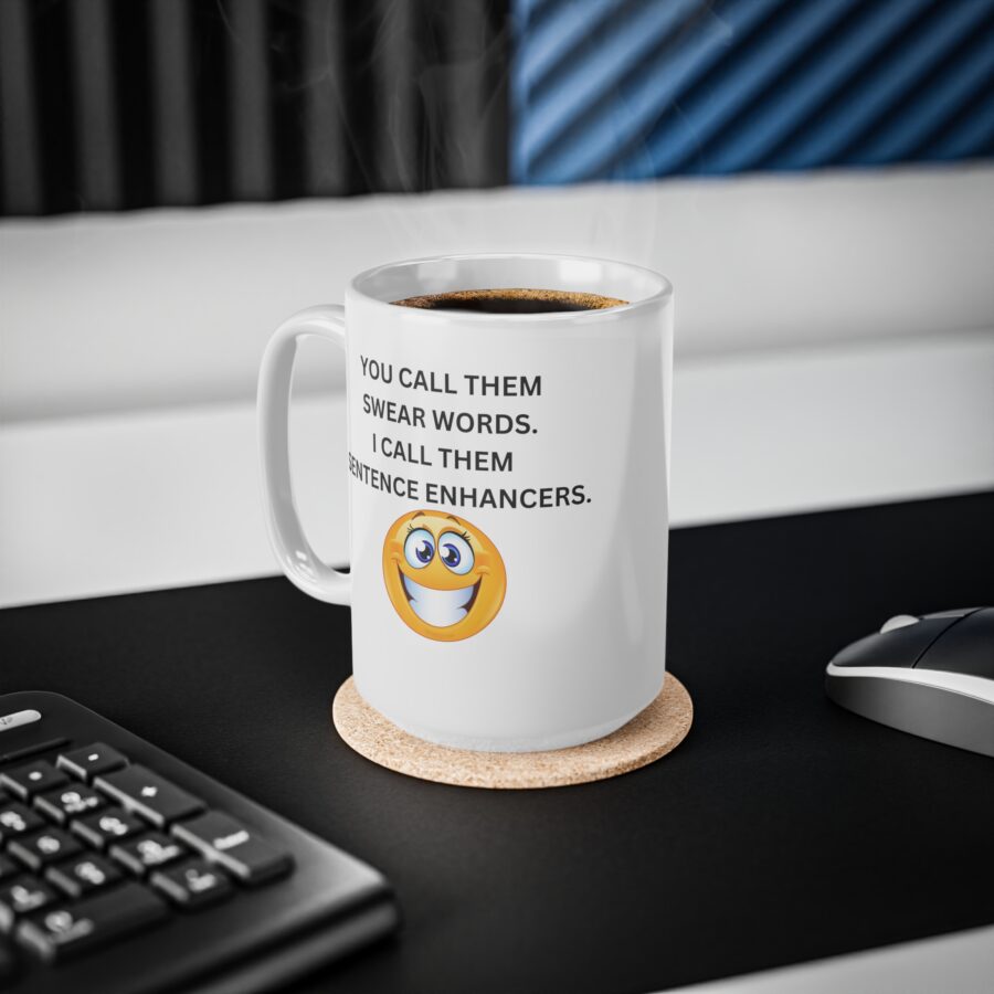 You call them swear words MUG - Ceramic Coffee Cups, 11oz, 15oz - Image 10