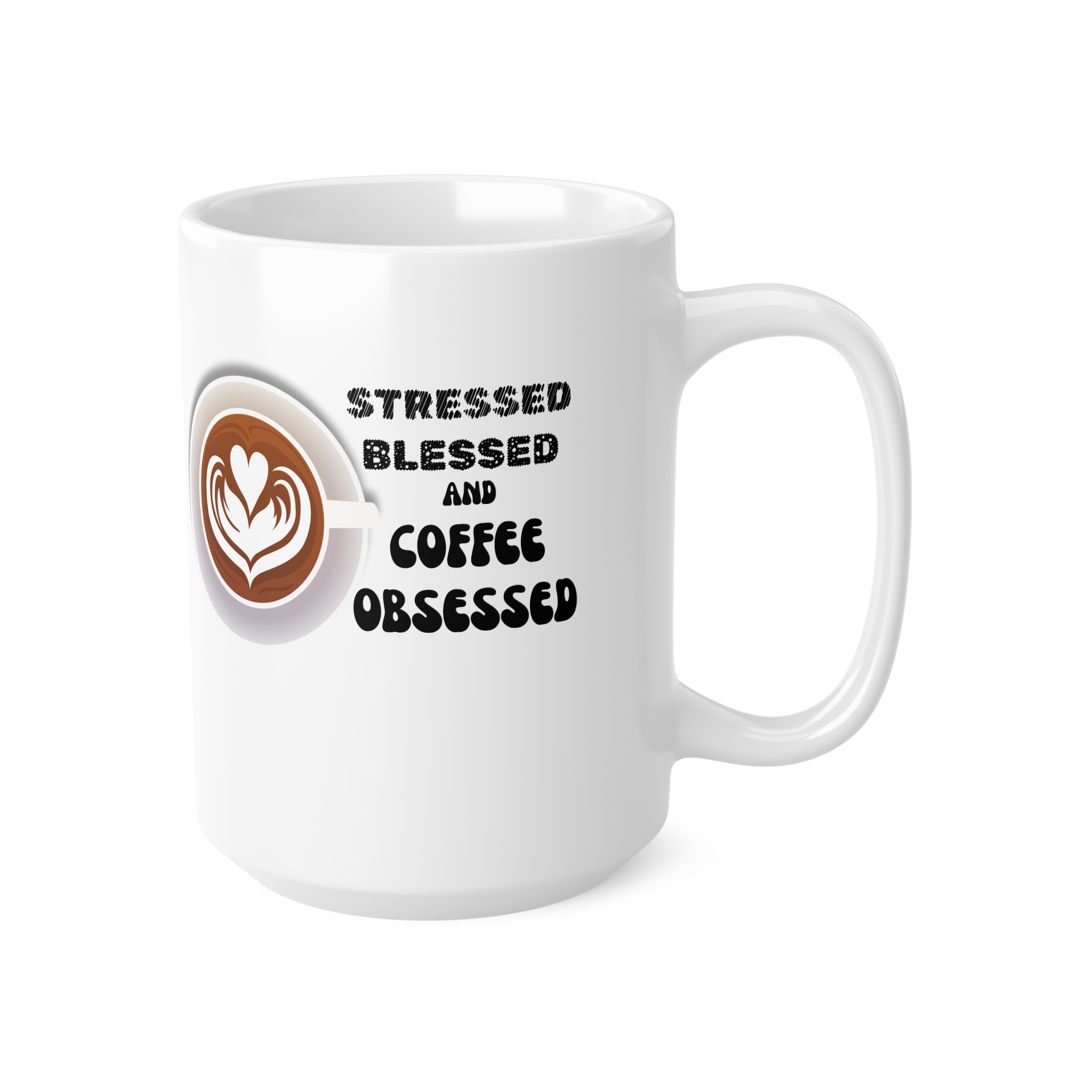 Stresses Blessed And Coffee Obsessed Funny Mug by RudeCuppa