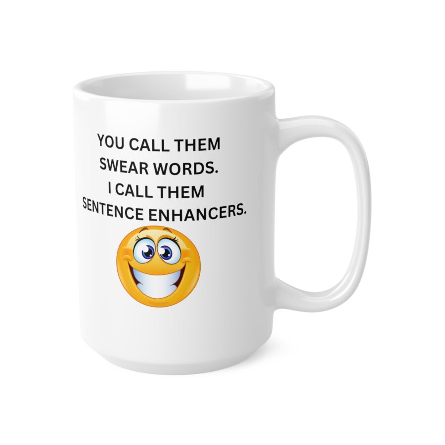 You call them swear words MUG - Ceramic Coffee Cups, 11oz, 15oz - Image 8